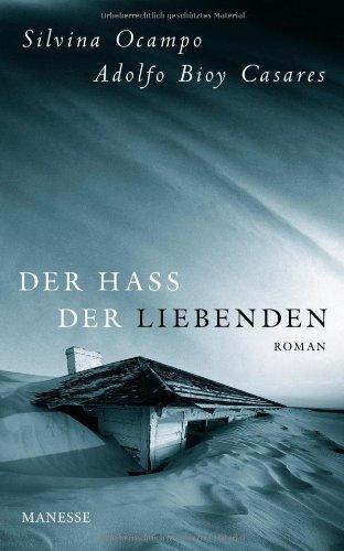 Der Hass der Liebenden: Roman