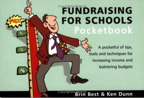 The Fundraising for Schools Pocketbook (Teachers' Pocketbooks)