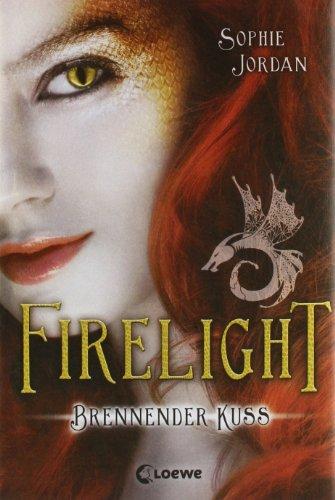 Firelight 01. Brennender Kuss