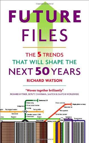 Future Files: 5 Trends That Will Shape the Next 50 Years: The 5 Trends That Will Shape the Next 50 Years