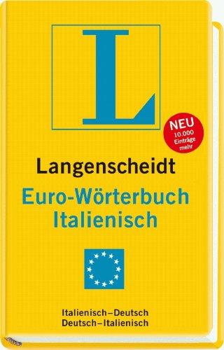 Langenscheidt Euro-Wörterbuch Italienisch: Italienisch-Deutsch/Deutsch-Italienisch: Italienisch - Deutsch / Deutsch - Italienisch. Rund 45.000 ... Wendungen (Langenscheidt Euro-Wörterbücher)