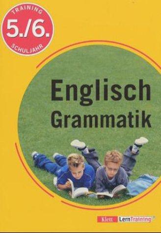 Training Englisch Grammatik 5./6. Schuljahr. (Lernmaterialien)