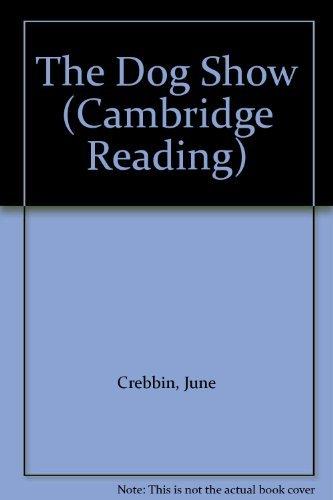 The Dog Show (Cambridge Reading)