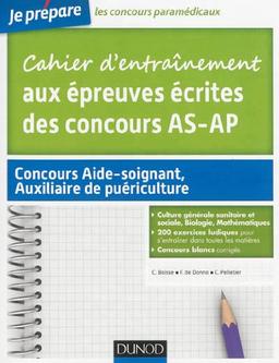 Cahier d'entraînement aux épreuves écrites des concours AS-AP