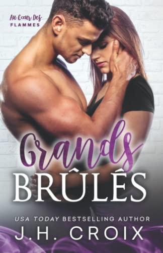 Grands Brûlés (Au Cœur des Flammes, Band 3)