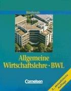 Büroberufe - Allgemeine Wirtschaftslehre/BWL [2., aktualisierte Auflage]: Schülerbuch