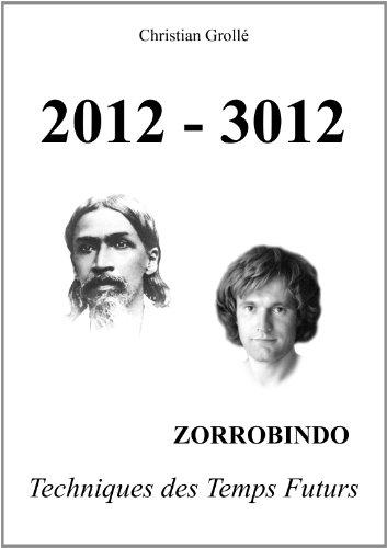 2012-3012: ZORROBINDO Techniques des Temps Futurs