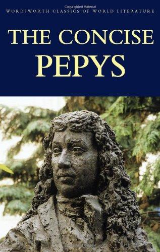 Concise Pepys Diary (Wordsworth Classics of World Literature)