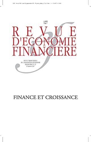 Revue d'économie financière, n° 127. Finance et croissance