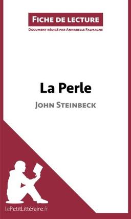 La Perle de John Steinbeck (Fiche de lecture) : Analyse complète et résumé détaillé de l'oeuvre