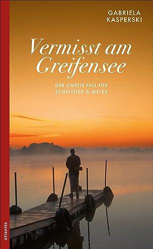 Vermisst am Greifensee: Der zweite Fall für Schnyder & Meier (Ein Fall für Schnyder & Meier)