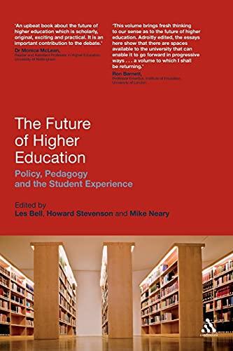 The Future of Higher Education: Policy, Pedagogy and the Student Experience