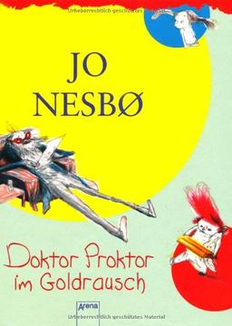 Doktor Proktor im Goldrausch