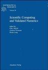 Scientific Computing and Validated Numerics: Proceedings of the International Symposium on Scientific Computing, Computer Arithmetic and Validated ... sept (Mathematical Research, Band 90)