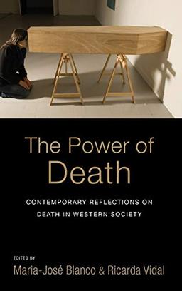 The Power of Death: Contemporary Reflections on Death in Western Society