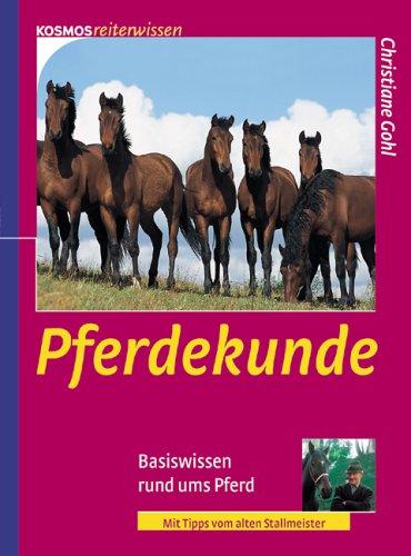 Pferdekunde. Basiswissen rund ums Pferd