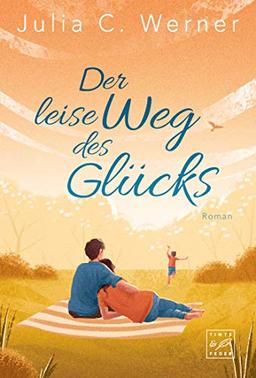 Der leise Weg des Glücks