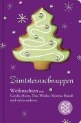 Zimtsternschnuppen: Weihnachten mit Cecelia Ahern, Tine Wittler, Martina Brandl und vielen anderen