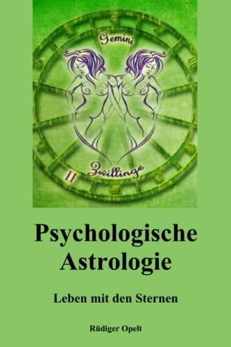 Psychologische Astrologie: Leben mit den Sternen