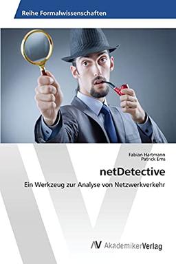 netDetective: Ein Werkzeug zur Analyse von Netzwerkverkehr