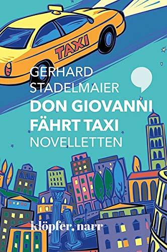 Don Giovanni fährt Taxi. Novelletten