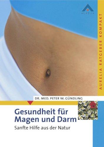 Gesundheit für Magen und Darm: Sanfte Hilfe aus der Natur