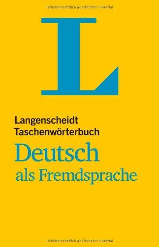 Langenscheidt Taschenwörterbuch Deutsch als Fremdsprache: einsprachig Deutsch (Einsprachige Wörterbücher)