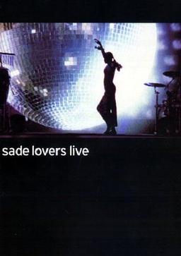 Sade - Lovers Live