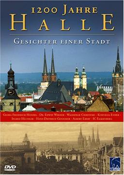 1200 Jahre Halle - Gesichter einer Großstadt