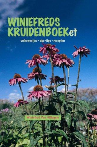 BMP culinair Winiefreds kruidenboeket: volksweetjes, doe-tips, recepten