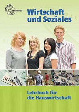 Wirtschaft und Soziales: Lehrbuch für die Hauswirtschaft