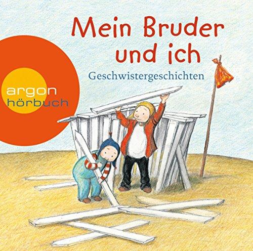 Mein Bruder und ich: Geschwistergeschichten