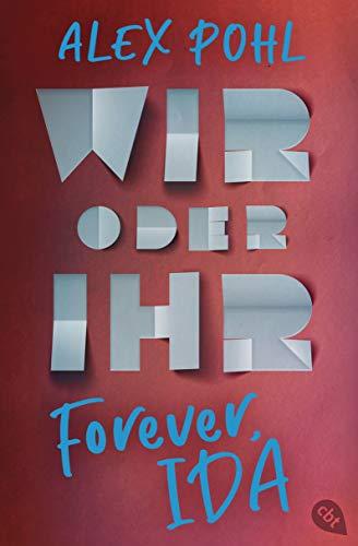 Forever, Ida - Wir oder ihr (Die Forever-Ida-Reihe, Band 2)