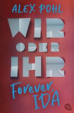 Forever, Ida - Wir oder ihr (Die Forever-Ida-Reihe, Band 2)