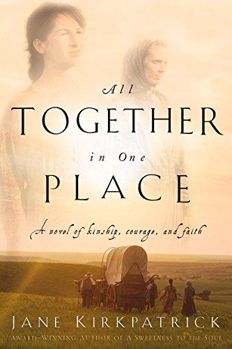 All Together in One Place (Kinship and Courage, Band 1)