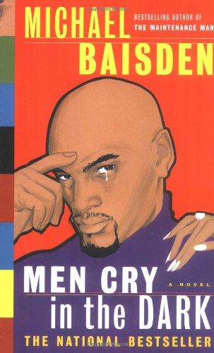 Men Cry in the Dark: A Novel