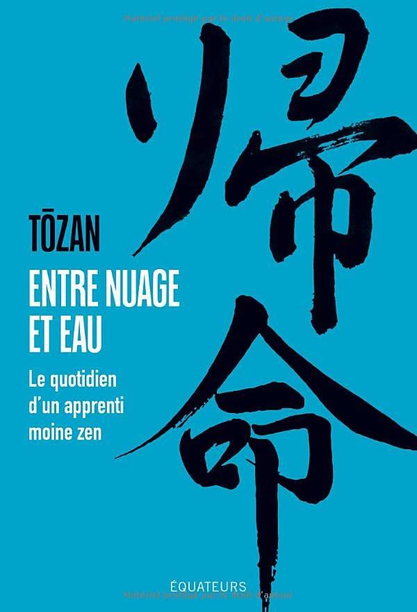 Entre nuage et eau : le quotidien d'un apprenti moine zen