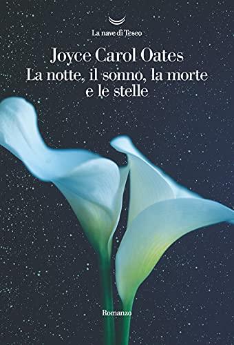 La notte, il sonno, la morte e le stelle (Oceani)