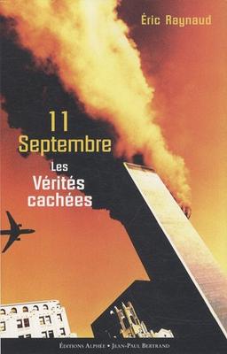 11 septembre, les vérités cachées