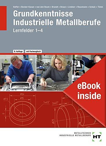 eBook inside: Buch und eBook Grundkenntnisse Industrielle Metallberufe: Lernfelder 1-4