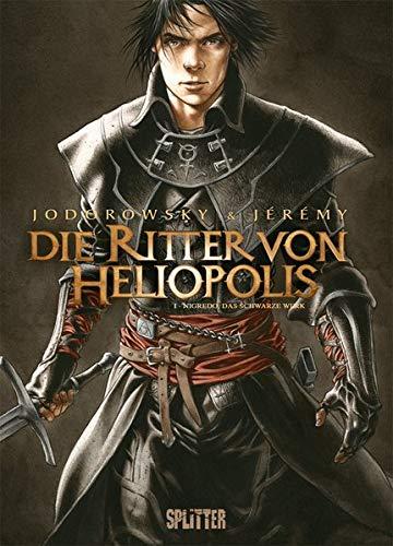 Die Ritter von Heliopolis. Band 1: Nigredo, das schwarze Werk