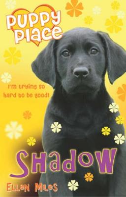 Shadow (Puppy Place S., Band 3)