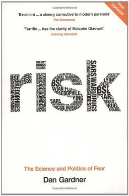 Risk: The Science and Politics of Fear