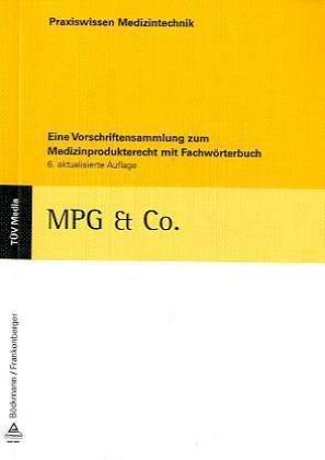 MPG & Co: Eine Vorschriftensammlung zum Medizinprodukterecht mit Fachwörterbuch