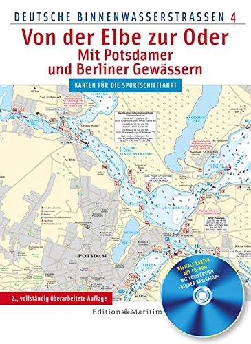 Von der Elbe zur Oder / Mit Potsdamer und Berliner Gewässern: Deutsche Binnenwasserstraßen 4