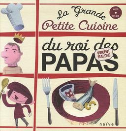 La grande petite cuisine du roi des papas