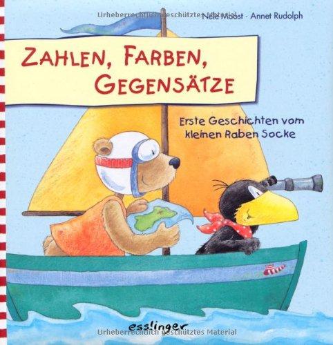 Zahlen, Farben, Gegensätze: Erste Geschichten vom kleinen Raben Socke