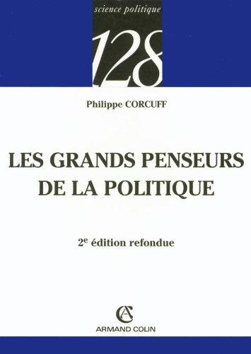 Les grands penseurs de la politique : trajets critiques en philosophie politique