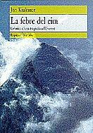 La febre del cim.: Crònica d'una tragèdia a l'Everest (Narrativa, Band 86)