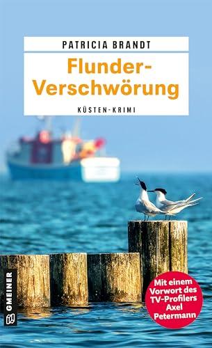 Flunder-Verschwörung: Küsten-Krimi (Kommissar Oke Oltmanns) (Kriminalromane im GMEINER-Verlag)